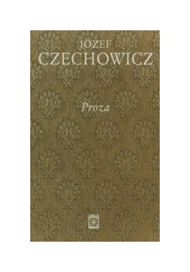 Proza Józef Czechowicz