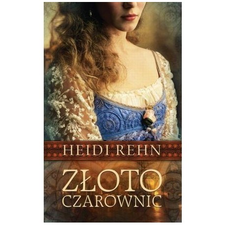 Złoto czarownic Heidi Rehn