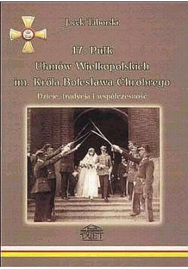 17. Pułk Ułanów Wielkopolskich im. Króla Bolesława Chrobrego Jacek Taborski