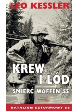 Krew i lód Śmierć Waffen SS Leo Kessler