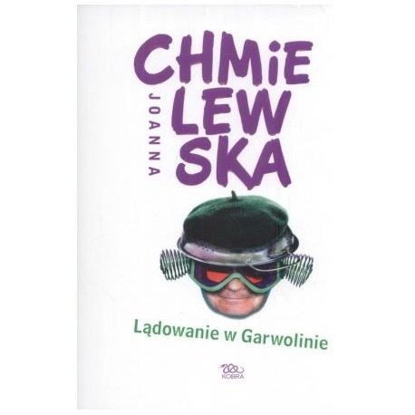 Lądowanie w Garwolinie Joanna Chmielewska