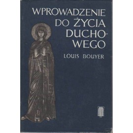 Wprowadzenie do życia duchowego Louis Bouyer