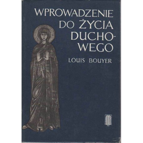 Wprowadzenie do życia duchowego Louis Bouyer