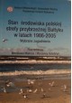 Stan środowiska polskiej strefy przybrzeżnej Bałtyku w latach 1986-2005 Mirosław Miętus, Marzenna Sztobryn (red.)