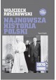 Najnowsza historia Polski 1970-1980 Wojciech Roszkowski