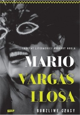 Burzliwe czasy Mario Vargas Llosa