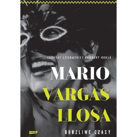 Burzliwe czasy Mario Vargas Llosa