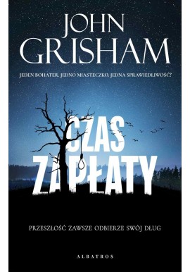 Czas zapłaty John Grisham