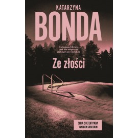 Ze złości Katarzyna Bonda