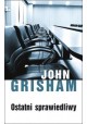 Ostatni sprawiedliwy John Grisham