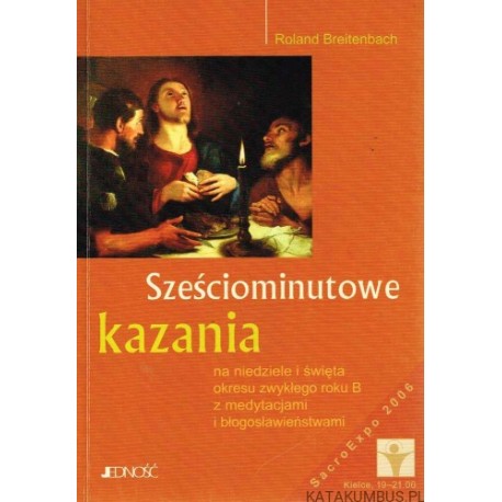 Sześciominutowe kazania na niedziele i święta okresu zwykłego roku B Roland Breitenbach