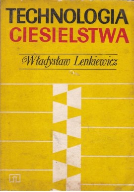 Technologia ciesielstwa Władysław Lenkiewicz