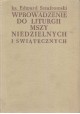 Wprowadzenie do liturgii mszy niedzielnych i świątecznych ks. Edward Sztafrowski