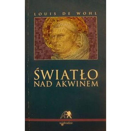 Światło nad Akwinem Louis de Wohl