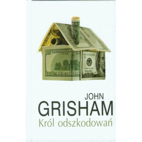 Król odszkodowań John Grisham