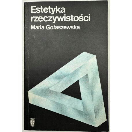 Estetyka rzeczywistości Maria Gołaszewska