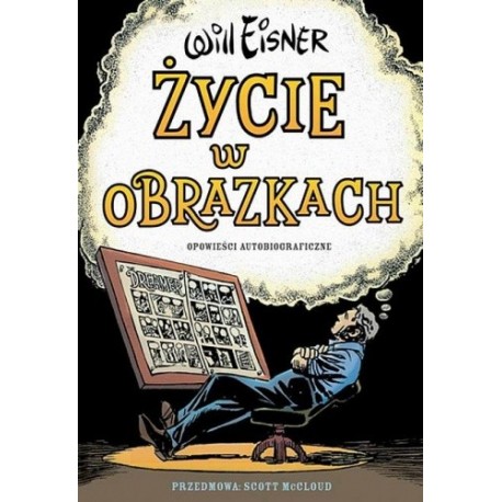 Życie w obrazkach Opowieści autobiograficzne Will Eisner