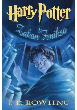 Harry Potter i Zakon Feniksa J.K. Rowling