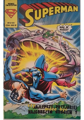 Superman 8/1991 Czy najlepszy przyjaciel może być najgorszym wrogiem?