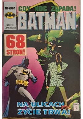 Batman 8/1991 Na ulicach gdzie życie trwa