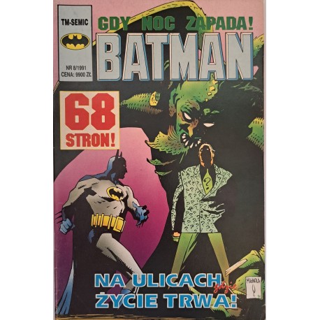 Batman 8/1991 Na ulicach gdzie życie trwa