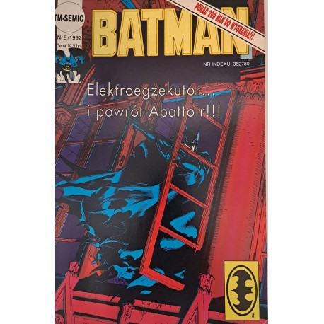 Batman 8/1992 Elektroegzekutor i powrót Abattoir