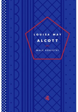 Małe kobietki Louisa May Alcott
