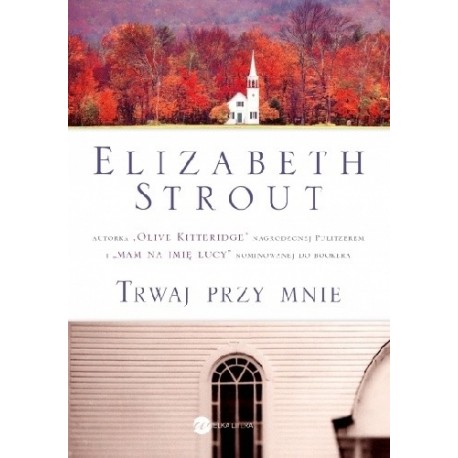 Trwaj przy mnie Elizabeth Strout