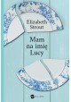 Mam na imię Lucy Elizabeth Strout