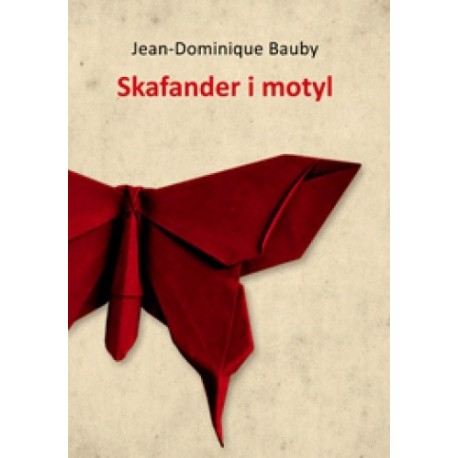 Skafander i motyl Jean-Dominique Bauby