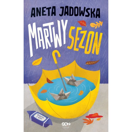 Martwy sezon Aneta Jadowska