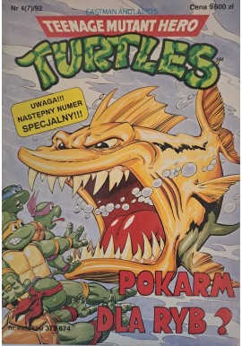 Teenage Mutant Hero Turtles 4(7)/92 Pokarm dla ryb?