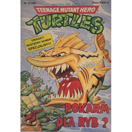 Teenage Mutant Hero Turtles 4(7)/92 Pokarm dla ryb?