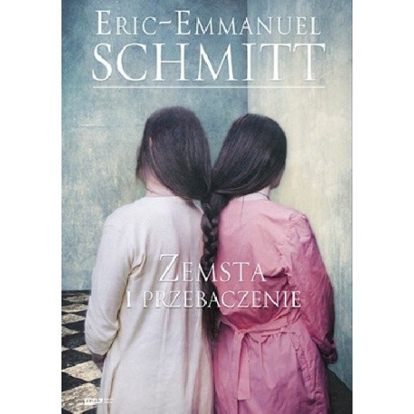 Zemsta i przebaczenie Eric-Emmanuel Schmitt