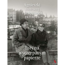 Agnieszki Osieckiej i Jeremiego Przybory listy na wyczerpanym papierze Magda Umer (opiekun artystyczny)