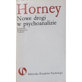 Nowe drogi w psychoanalizie Karen Horney