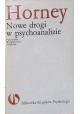 Nowe drogi w psychoanalizie Karen Horney