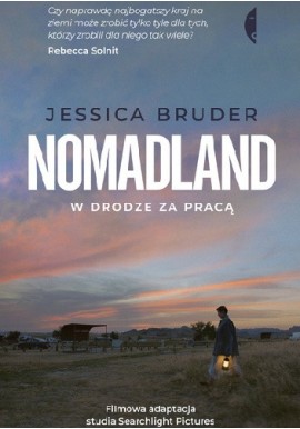 Nomadland W drodze za pracą Jessica Bruder