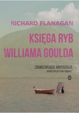 Księga ryb Williama Goulda Richard Flanagan