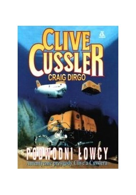 Podwodni łowcy Clive Cussler, Craig Dirgo