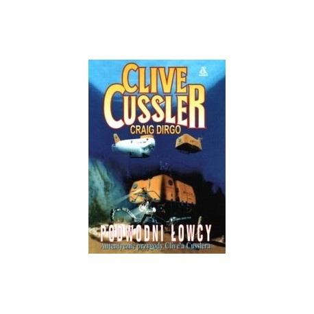 Podwodni łowcy Clive Cussler, Craig Dirgo