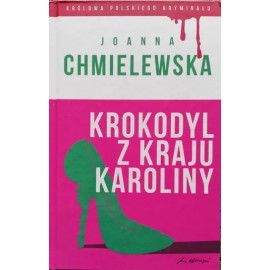 Krokodyl z kraju Karoliny Joanna Chmielewska