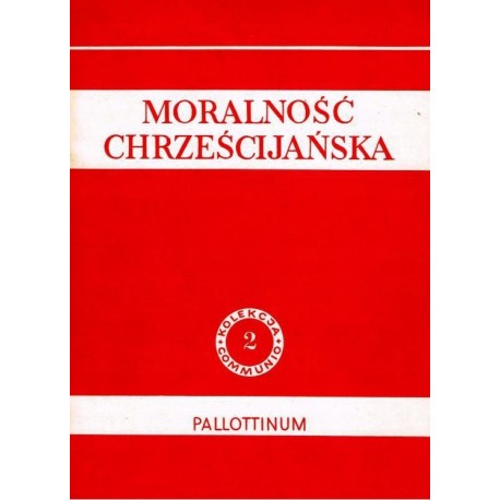 Moralność chrześcijańska Lucjan Balter (red.)