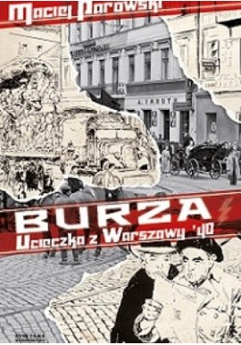 Burza Ucieczka z Warszawy '40 Maciej Parowski