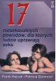 17 nieseksualnych powodów, dla których ludzie uprawiają seks Frank Hajcak i Patricia Garwood