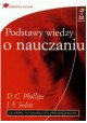 Podstawy wiedzy o nauczaniu D.C. Phillips, J.F. Soltis