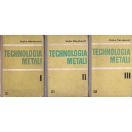 Technologia metali Stefan Okoniewski (3 tomy)