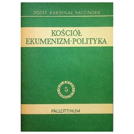 Kościół Ekumenizm-Polityka Józef Ratzinger