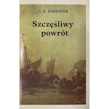 Szczęśliwy powrót C.S. Forester