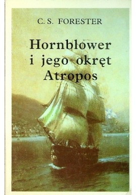 Hornblower i jego okręt Atropos C.S. Forester